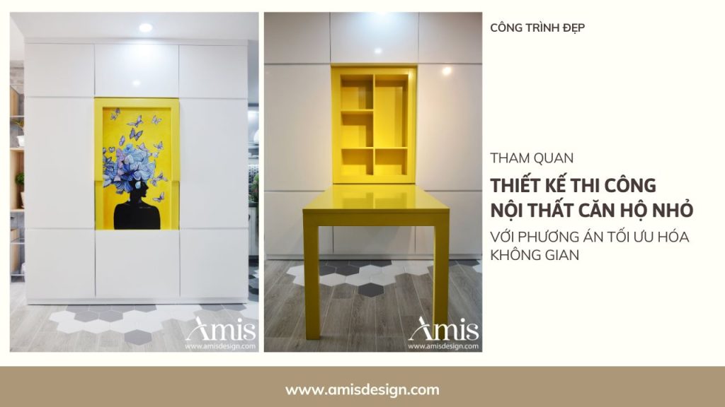THIẾT KẾ THI CÔNG NỘI THẤT CĂN HỘ NHỎ