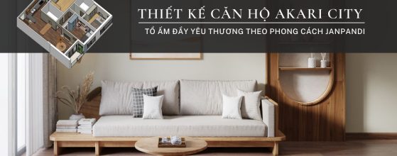 THIẾT KẾ CĂN HỘ AKARI CITY