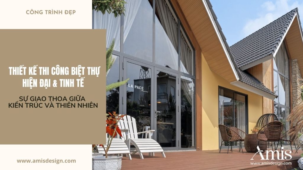 THIẾT KẾ THI CÔNG BIỆT THỰ