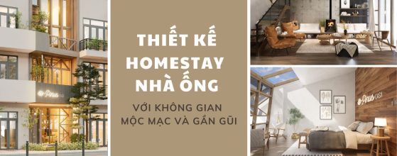 THIẾT KẾ HOMESTAY NHÀ ỐNG