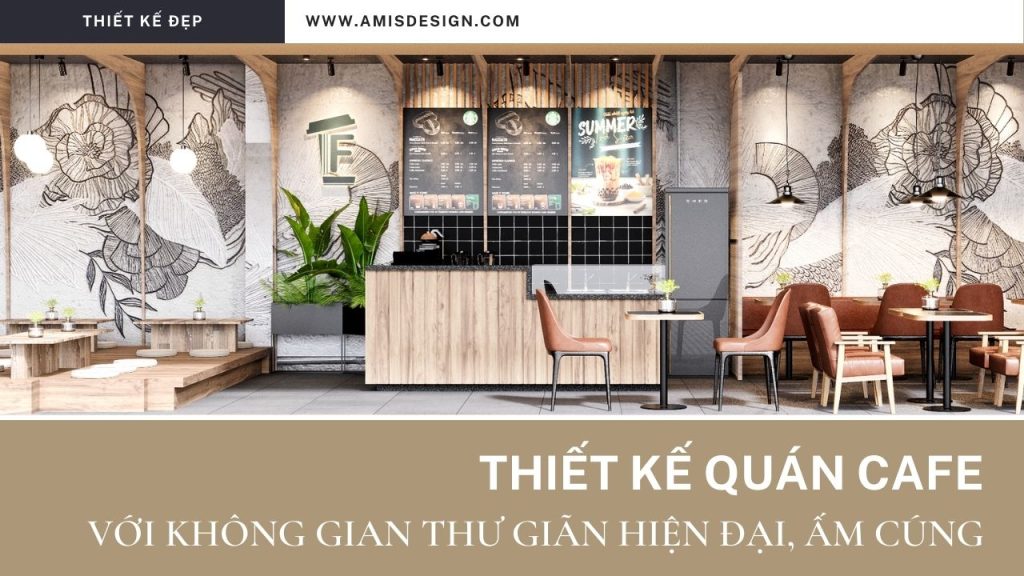 THIẾT KẾ QUÁN CAFE