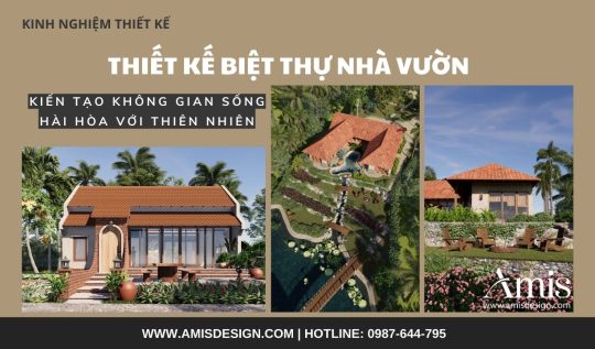 THIẾT KẾ BIỆT THỰ NHÀ VƯỜN – KIẾN TẠO KHÔNG GIAN SỐNG HÀI HÒA VỚI THIÊN NHIÊN