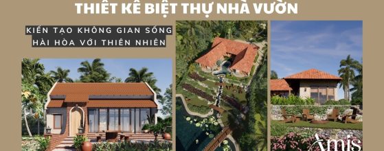 THIẾT KẾ BIỆT THỰ NHÀ VƯỜN