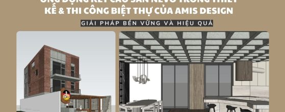 THIẾT KẾ VÀ THI CÔNG BIỆT THỰ