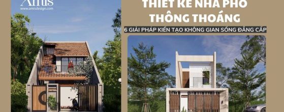 THIẾT KẾ NHÀ PHỐ THÔNG THOÁNG
