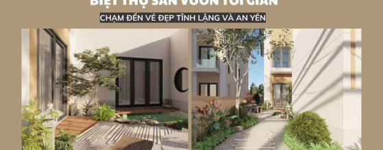 BIỆT THỰ SÂN VƯỜN TỐI GIẢN: CHẠM ĐẾN VẺ ĐẸP TĨNH LẶNG VÀ AN YÊN