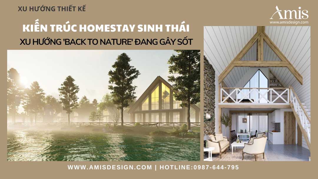KIẾN TRÚC HOMESTAY SINH THÁI: XU HƯỚNG 'BACK TO NATURE' ĐANG GÂY SỐT