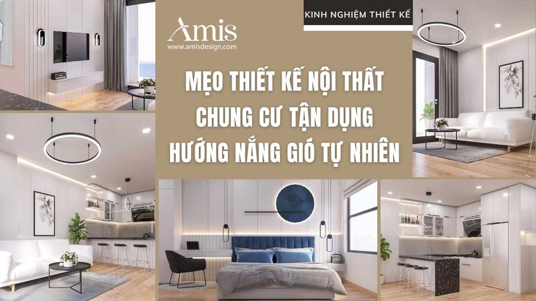 MẸO THIẾT KẾ NỘI THẤT CHUNG CƯ TẬN DỤNG HƯỚNG NẮNG GIÓ TỰ NHIÊN