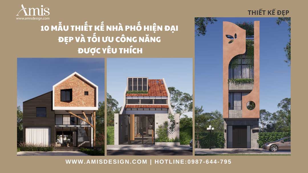 10 MẪU THIẾT KẾ NHÀ PHỐ HIỆN ĐẠI ĐẸP VÀ TỐI ƯU CÔNG NĂNG ĐƯỢC YÊU THÍCH