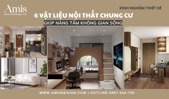 6 VẬT LIỆU NỘI THẤT CHUNG CƯ GIÚP NÂNG TẦM KHÔNG GIAN SỐNG