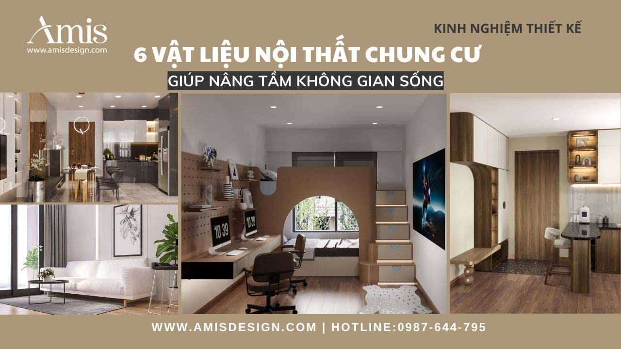 6 VẬT LIỆU NỘI THẤT CHUNG CƯ GIÚP NÂNG TẦM KHÔNG GIAN SỐNG
